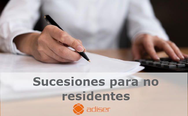 Sucesiones para no residentes: gestión y liquidación del ISNR