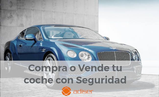 Trámites de Adiser para la compra o venta de su coche