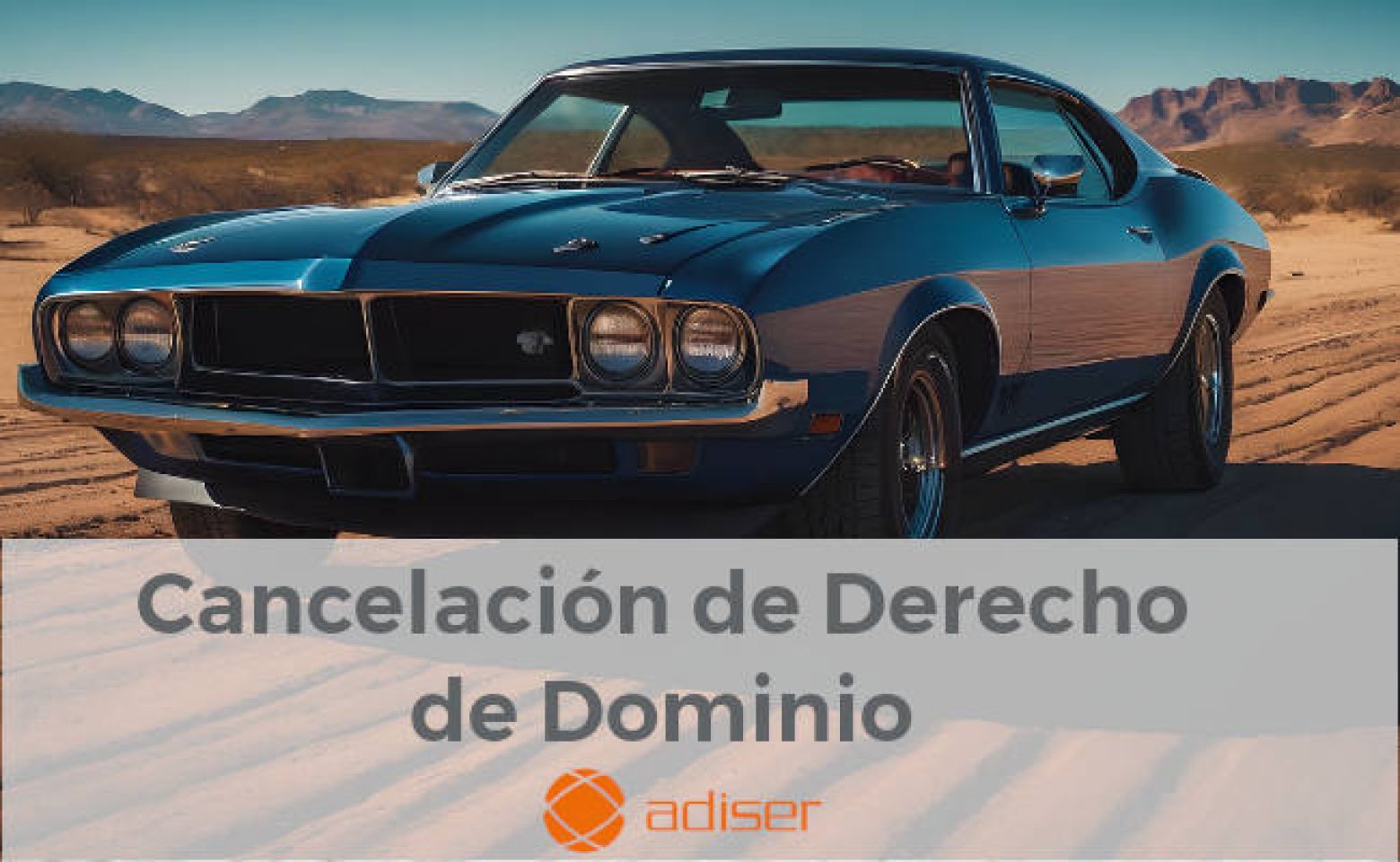 Cancelación de derecho de dominio del vehículo