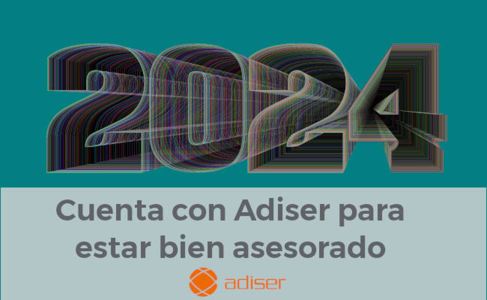 Déjate asesorar en 2024 con Adiser